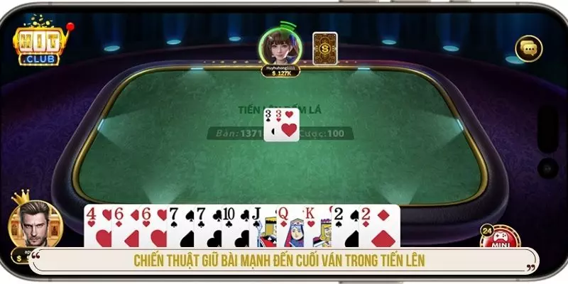 Bí Quyết Chơi Tiến Lên Miền Nam HITCLUB Từ Bậc Thầy Chiến thuật giữ bài mạnh đến cuối ván trong tiến lên