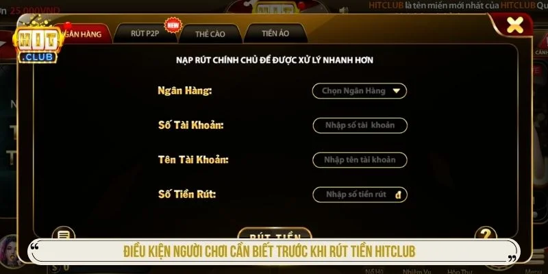 Rút Tiền HITCLUB – Quy Trình Đổi Thưởng Siêu Tốc An Toàn Đảm bảo đáp ứng đầy đủ các điều kiện để quá trình rút tiền diễn ra suôn sẻ