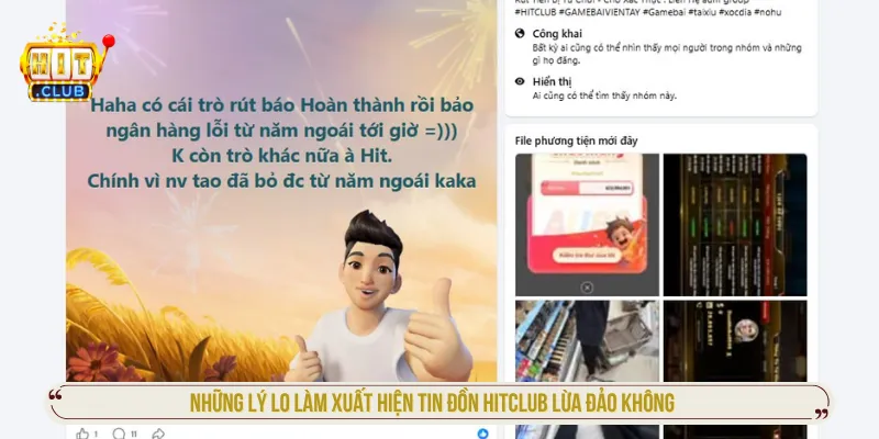 Nhiều lý do dẫn đến tin đồn việc về Hitclub lừa đảo không