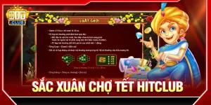 Sắc Xuân Chợ Tết Hitclub