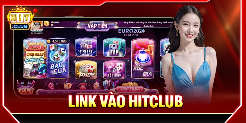 Link Vào Hitclub Mới Nhất 2026 Và Cách Truy Cập An Toàn Link vào Hitclub